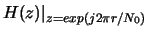 $\displaystyle H(z)\vert _{z=exp(j2\pi r/N_0)}$