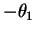 $\displaystyle - \theta_1$