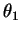 $\displaystyle \theta_1$